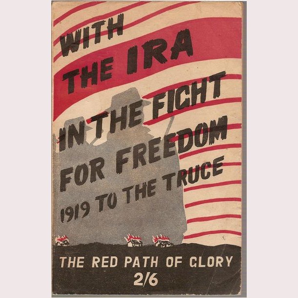 With the IRA in the fight for freedom