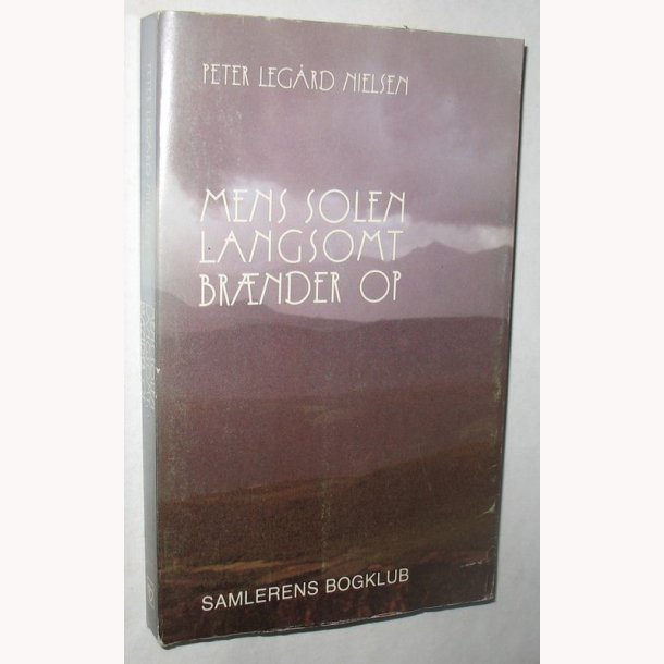 Mens solen langsomt brnder op