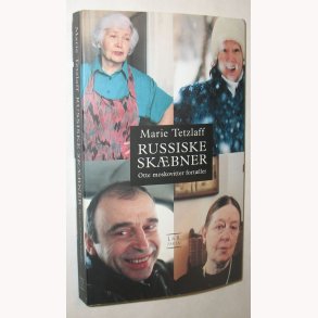 Russiske skbner - otte moskovitter fortller