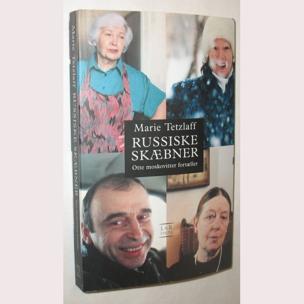 Russiske skbner - otte moskovitter fortller