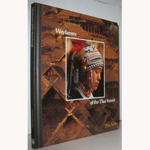 Wayfarers of the Thai Forest - The Akha