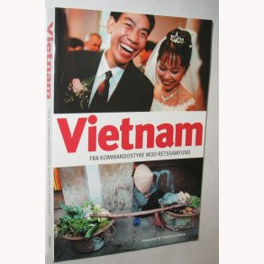 Vietnam - fra kommandostyre til retssamfund