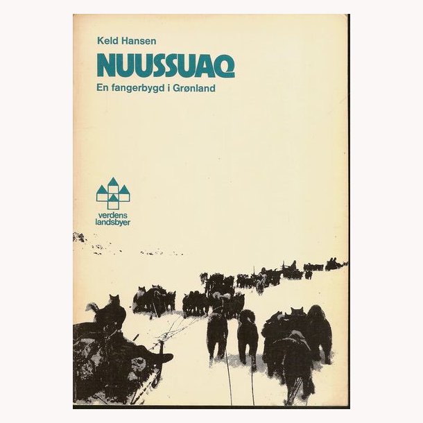 Nuussuaq - En fangerbygd i Grnland