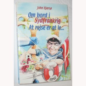 Om bord i Sydfrankrig - at rejse er at le..