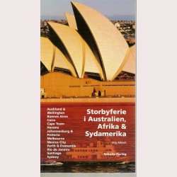 Storbyferie i Australien Afrika &amp; Sydamerika