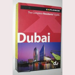 Dubai - The Complete Residents&acute; Guide