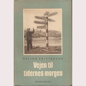 Vejen til tidernes morgen