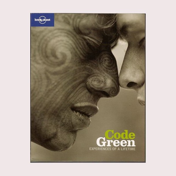 Code Green - Experiences of a Lifetime