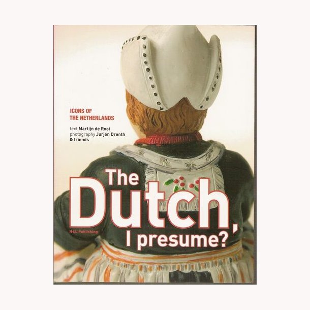 The Dutch I presume?