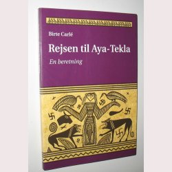 Rejsen til Aya-Tekla - en beretning