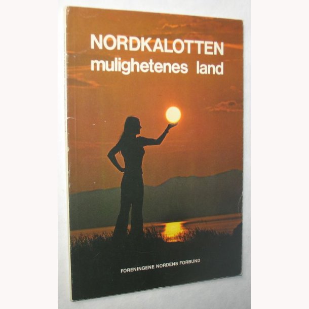 Nordkalotten - mulighetenes land