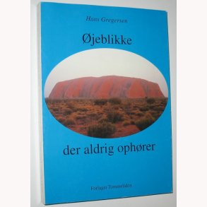jeblikke der aldrig ophrer