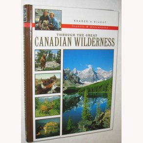 Trough The Great Canadian Wilderness