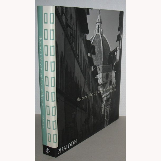 Florence - The City and its Architecture