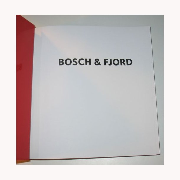 Bosch &amp; Fjord