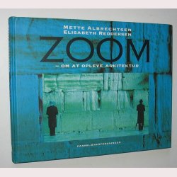 ZOOM - om at opleve arkitektur