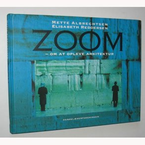 ZOOM - om at opleve arkitektur