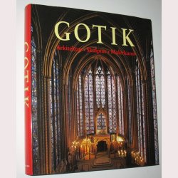 Gotik - arkitektur - skulptur - malerkunst