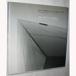 Det Kongelige Bibliotek - Arkitektur i billeder