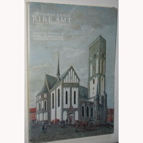 Danmarks kirker - Ribe Amt - bind 1