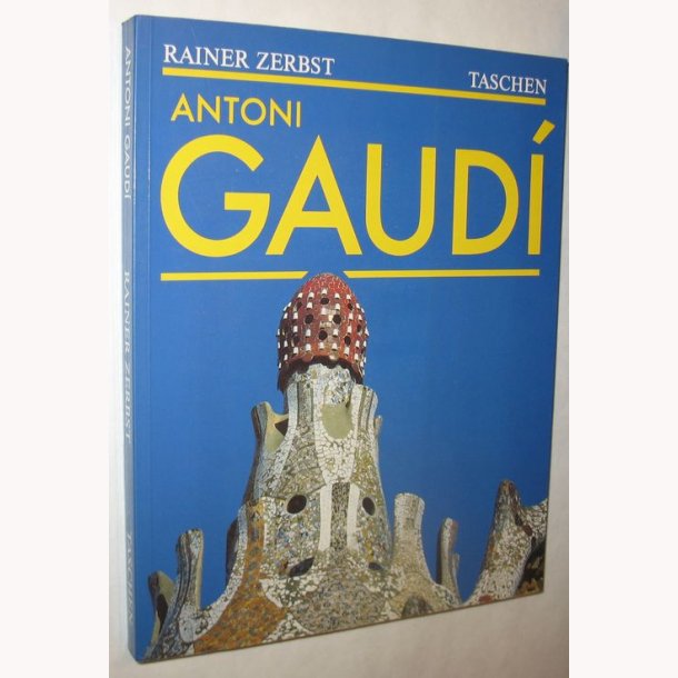 Antoni Gaudi 1852-1926