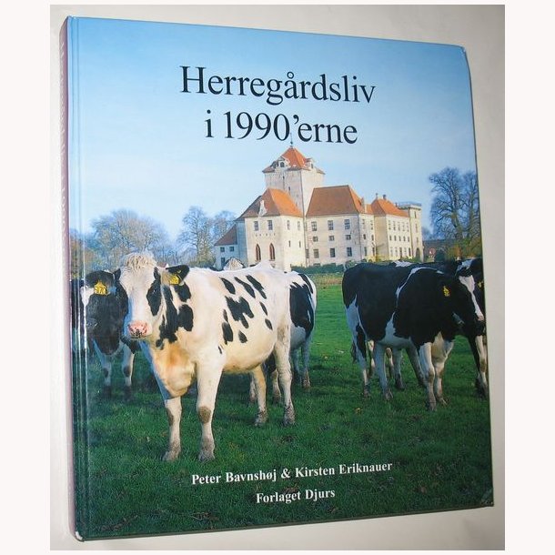 Herregrdsliv i 1990&acute;erne