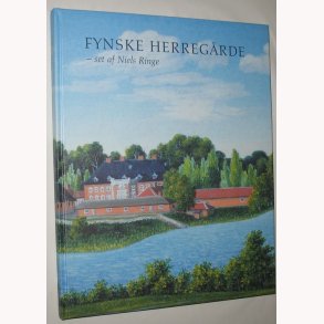 Fynske herregrde set af Niels Ring