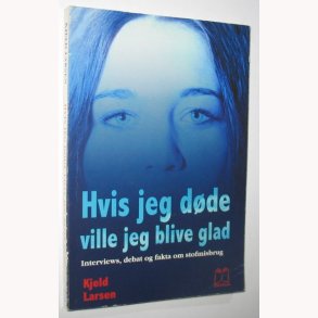 Hvis jeg dde ville jeg blive glad