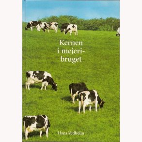 Kernen i mejeribruget