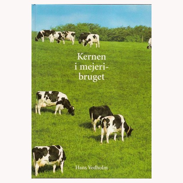 Kernen i mejeribruget