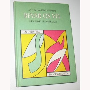 Bevar os vel - mennesket i landbruget