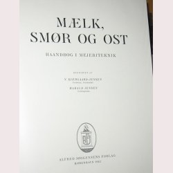 Mlk, smr og ost - Haandbog i mejeriteknik