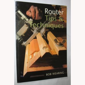 Router Tips & Techniques