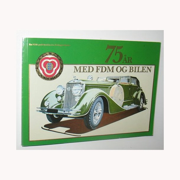 75 r med FDM og Bilen