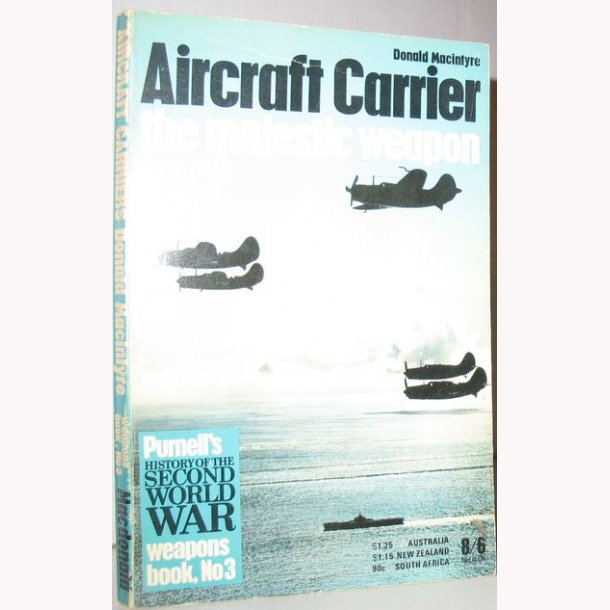 Aircraft Carrier the Majestic Weapon