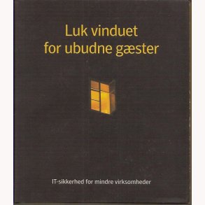 Luk vinduet for ubudne gster