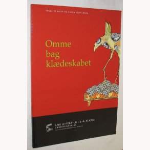 Omme bag kldeskabet - lrervejledning