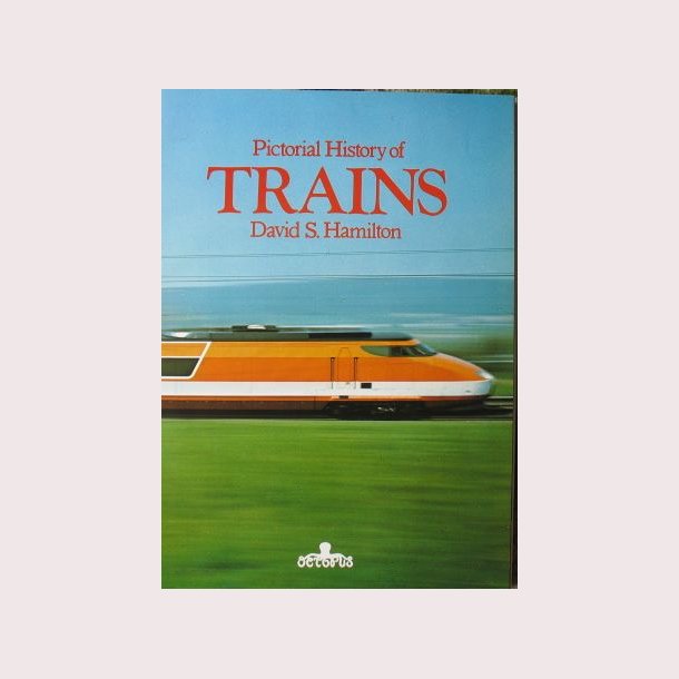 Pictorial History of Trains