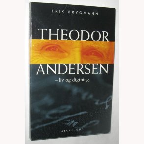 Theodor Andersen - liv og digtning