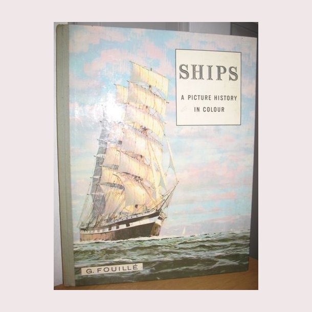 Ships - A picture history in colour