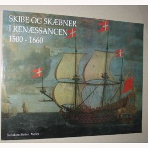 Skibe og skbner i renssancen 1500-1660