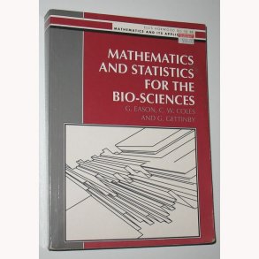 Mathematics and Statistics for the Bio-Sciences