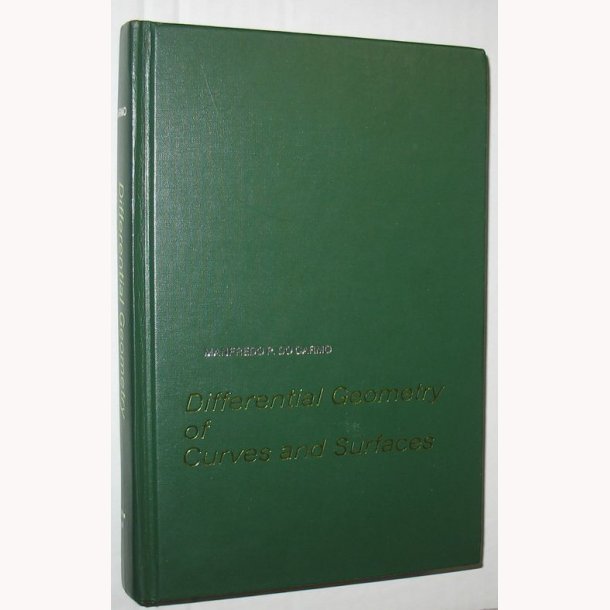 Differential Geometry of Curves and Surfaces