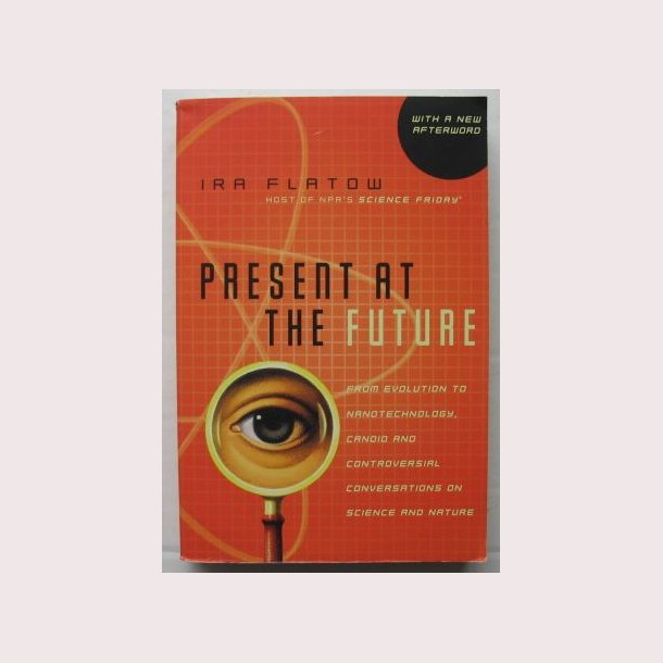 Present at the future