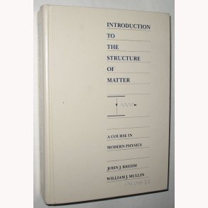 Introduction to the Structure of Matter