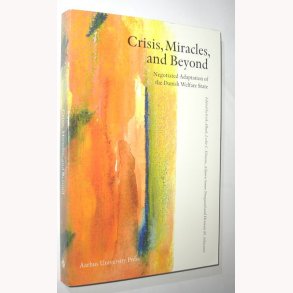 Crisis, Miracles and Beyond