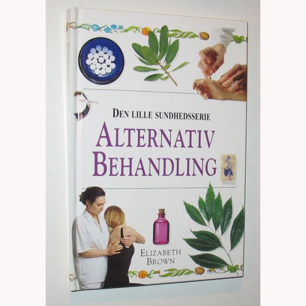 Alternativ Behandling - den lille sundhedsserie