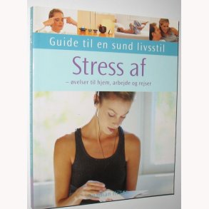 Stress af - velser til hjem, arbejde og rejser