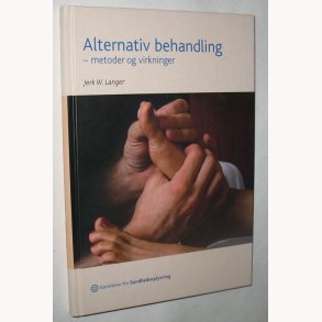 Alternativ behandling - metoder og virkninger