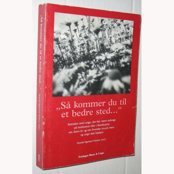 S kommer du til et bedre sted...